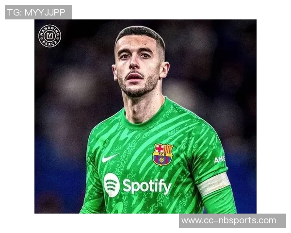 霍安加西亚西甲表现出色巴萨未来十年有望依靠他守门